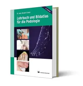 Lehrbuch und Bildatlas für die Podologie