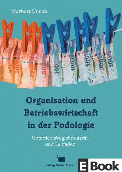 Organisation und Betriebswirtschaft in der Podologie – E-Book