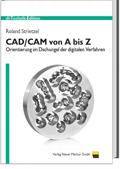 CAD/CAM von A bis Z