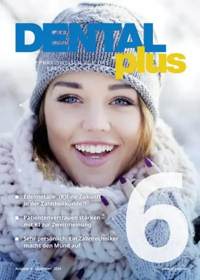 DENTALplus, Ausgabe 2024/06