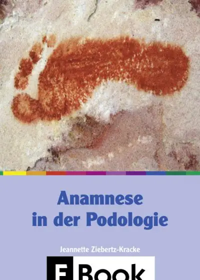 Anamnese in der Podologie – E-Book