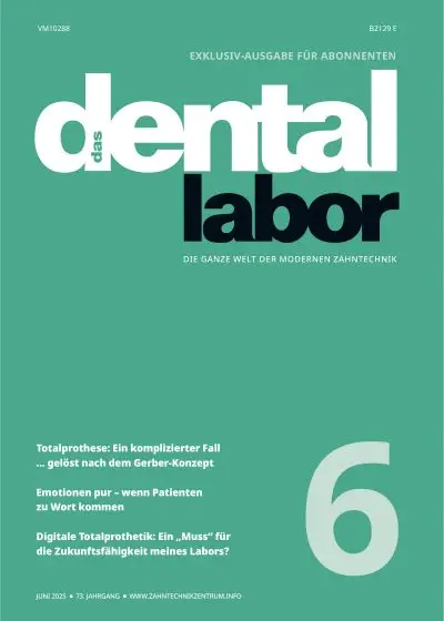 das dental labor, Ausgabe 2025/6