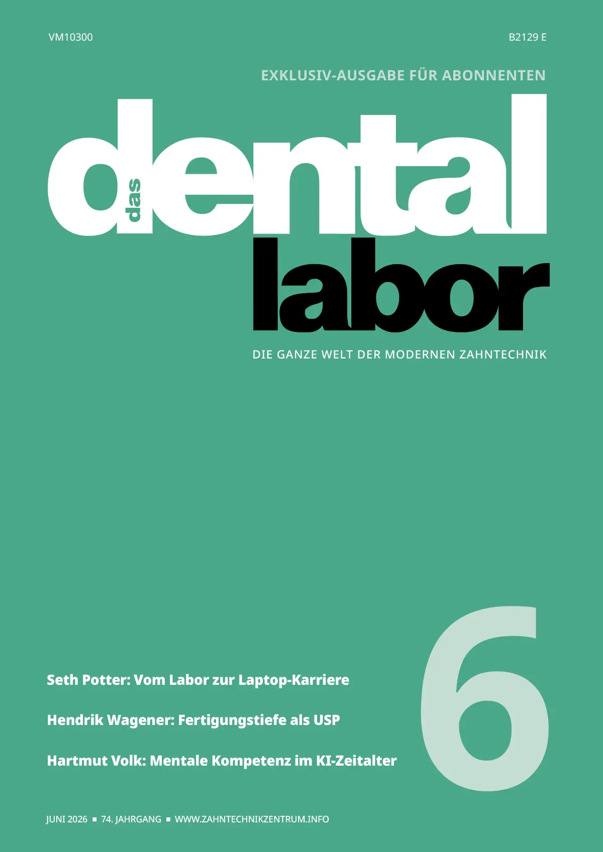 das dental labor, Ausgabe 2026/6